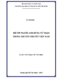 Luận văn Thạc sĩ Văn học: Mô típ người anh hùng tử trận trong truyền thuyết Việt Nam