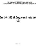 Chuyên đề: Hệ thống canh tác trên đất dốc - Viện nghiên cứu sinh thái Chính sách xã hội