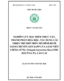 Luận án Tiến sĩ Dược học: Nghiên cứu đặc điểm thực vật, thành phần hóa học, tác dụng cải thiện trí nhớ trên mô hình ruồi giấm chuyển gen hAPP của loài viễn chí ba sừng (Polygala karensium Kurz) thu hái ở Sa Pa, Lào Cai