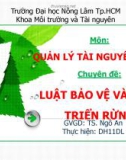 Thuyết trình Báo cáo Quản lý tài nguyên rừng: Luật bảo vệ và phát triển rừng