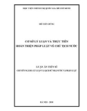 Luận án tiến sĩ: Cơ sở lý luận và thực tiễn hoàn thiện pháp luật về Chủ tịch nước