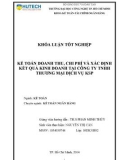 Khóa luận tốt nghiệp: Kế toán doanh thu, chi phí và xác định kết quả kinh doanh tại Công ty TNHH thương mại dịch vụ KSP