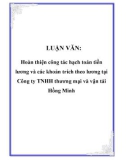 LUẬN VĂN: Hoàn thiện công tác hạch toán tiền lương và các khoản trích theo lương tại Công ty TNHH thương mại và vận tải Hồng Minh