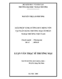 Luận văn thạc sỹ thương mại: Giải pháp tăng cường huy động vốn tại ngân hàng thương mại cổ phần ngoại thương Việt Nam