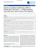 Báo cáo khoa học: SemiIntensity modulated radiotherapy (IMRT) in benign giant cell tumors – a single institution case series and a short review of the literatur