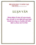 Luận văn kế toán đề tài : Hoàn thiện tổ chức kế toán doanh thu, chi phí và xác định kết quả kinh doanh ở công ty cổ phần chế biến thuỷ sản Cát Hải