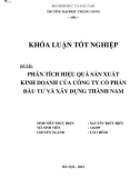 Khóa luận tốt nghiệp: Phân tích hiệu quả hoạt động sản xuất kinh doanh của Công ty cổ phần Đầu tư và Xây dựng Thành Nam