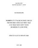 Tóm tắt Luận án Tiến sĩ Y học: Nghiên cứu ứng dụng phẫu thuật nội soi một cổng sau phúc mạc cắt thận mất chức năng do bệnh lý lành tính