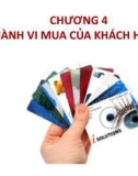 Bài giảng Marketing: Chương 4 - Hành vi mua của khách hàng