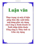 Luận văn: Thực trạng và một số biện pháp thúc đẩy xuất khẩu mặt hàng gốm xây dựng của Công ty Kinh doanh và Xuất nhập khẩu thuộc Tổng công ty Thủy tinh và Gốm xây dựng