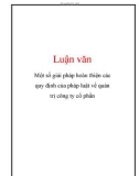 Luận văn: Một số giải pháp hoàn thiện các quy định của pháp luật về quản trị công ty cổ phần