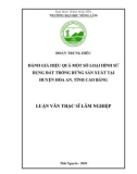 Luận văn Thạc sĩ Lâm nghiệp: Đánh giá hiệu quả một số loại hình sử dụng đất trồng rừng sản xuất tại huyện Hòa An, tỉnh Cao Bằng