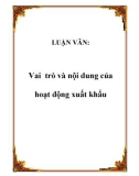 LUẬN VĂN: Vai trò và nội dung của hoạt động xuất khẩu