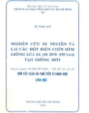 Luận án phó tiến sỹ Nghiên cứu di truyền và lai các đột biến chín sớm giống lúa 8A ( IR 2070 -199.3.6.6 ) tạo giống mới 