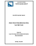 Tóm tắt luận văn Thạc sĩ Tài chính - Ngân hàng: Phân tích tình hình nợ công tại Việt Nam