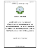 Luận án Tiến sĩ Dược học: Nghiên cứu nâng cao hiệu quả sử dụng kháng sinh trong điều trị đợt cấp bệnh phổi tắc nghẽn mạn tính tại trung tâm Hô hấp Bệnh viện Bạch Mai thông qua hoạt động dược lâm sàng