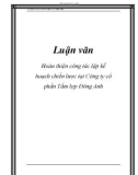 Luận văn: Hoàn thiện công tác lập kế hoạch chiến lược tại Công ty cổ phần Tấm lợp Đông Anh