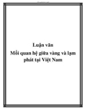 Luận văn Mối quan hệ giữa vàng và lạm phát tại Việt Nam