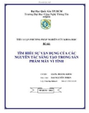 Tiểu luận: TÌM HIỂU SỰ VẬN DỤNG CỦA CÁC NGUYÊN TẮC SÁNG TẠO TRONG SẢN PHẨM MÁY VI TÍNH