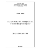 Luận án Tiến sĩ Tâm lý học: Khía cạnh tâm lý của xung đột văn hoá ở thanh niên Việt Nam hiện nay