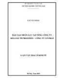 Luận văn Thạc sĩ Kinh tế: Đào tạo nhân lực tại Tổng công ty hóa dầu Petrolimex – Công ty cổ phần