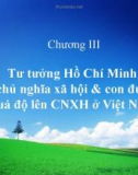 Báo cáo: Tư tưởng Hồ Chí Minh về chủ nghĩa xã hội & con đường quá độ lên CNXH ở Việt Nam