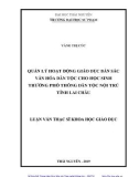 Luận văn Thạc sĩ Khoa học giáo dục: Quản lý hoạt động giáo dục bản sắc văn hóa dân tộc cho học sinh trường Phổ thông Dân tộc Nội trú tỉnh Lai Châu