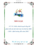 tiểu luận: : Điều chỉnh hoạch tổng thể phát triển du lịch tỉnh Lào Cai thời kỳ 2000 - 2010 - định hướng đến năm 2020