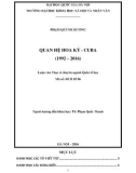 Tóm tắt Luận văn Thạc sĩ Quan hệ quốc tế: Quan hệ Hoa Kỳ - Cuba (1992-2016)