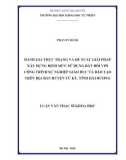 Luận văn Thạc sĩ Khoa học: Đánh giá thực trạng và đề xuất giải pháp xây dựng định mức sử dụng đất đối với công trình sự nghiệp giáo dục và đào tạo trên địa bàn huyện Tứ Kỳ, tỉnh Hải Dương