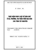 Tóm tắt Luận án Tiến sĩ Luật: Thực hiện pháp luật về dân chủ ở xã, phường, thị trấn trên địa bàn các tỉnh Tây Nguyên