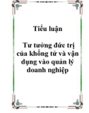 Tiểu luận Tư tưởng đức trị của khổng tử và vận dụng vào quản lý doanh nghiệp