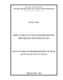 Luận văn Thạc sĩ Quản lý kinh tế: Phân cấp quản lý ngân sách địa phương trên địa bàn tỉnh Thái Nguyên