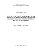 Luận văn Thạc sĩ Kinh tế: Phân tích các yếu tố tác động đến quyết định sử dụng dịch vụ mobile banking của khách hàng cá nhân tại các NHTM trên địa bàn Tp. Hồ Chí Minh