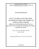 Luận văn Thạc sĩ Xã hội học: Quản lý vệ sinh an toàn thực phẩm tại chợ truyền thống ở Hà Nội hiện nay dưới học nhìn xã hội học (Nghiên cứu tại chợ Phùng Khoang, phường Trung Văn, quận Nam Từ Liêm và chợ Đình, thôn Thượng Hiệp, xã Tam Hiệp, huyện Phúc Thọ, Hà Nội)