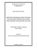 Tóm tắt Luận văn Thạc sĩ Quản trị kinh doanh: Kiểm soát nội bộ hoạt động tín dụng tại Ngân hàng Thương mại Cổ phần Công Thương Chi nhánh Bắc Đà Nẵng