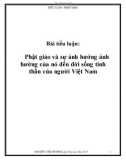 Bài tiểu luận: Phật giáo và sự ảnh hưởng ảnh hưởng của nó đến đời sống tinh thần của người Việt Nam