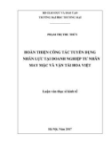 Luận văn Thạc sĩ Kinh tế: Hoàn thiện công tác tuyển dụng nhân lực tại Doanh nghiệp tư nhân may mặc và vận tải Hoa Việt