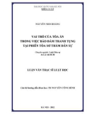 Luận văn Thạc sĩ Luật học: Vai trò của Tòa án trong việc bảo đảm tranh tụng tại phiên tòa sơ thẩm dân sự