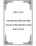 TIỂU LUẬN: Giải pháp góp phần hoàn thiện công tác tổ chức đấu thầu tại Ban Quản lý dự ỏn.I.Tổng quỏt về Ban Quản lý dự ỏn lưới điện Hà Nội 1. Sự ra đời và phát triển của Ban Quản lý dự ỏn. Công ty Điện lực Hà Nội là công ty cung cấp điện cho toàn thành