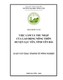 Luận văn Thạc sĩ Kinh tế nông nghiệp: Việc làm và thu nhập của lao động nông thôn huyện Lục Yên, tỉnh Yên Bái