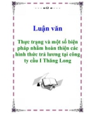 Luận văn: Thực trạng và một số biện pháp nhằm hoàn thiện các hình thức trả lương tại công ty cầu I Thăng Long