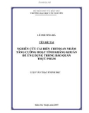 Luận văn thạc sĩ Sinh học: Nghiên cứu cải biến chitosan nhằm tăng cường hoạt tính kháng khuẩn để ứng dụng trong bảo quản thực phẩm