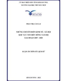 Luận án Tiến sĩ Lịch sử: Những chuyển biến kinh tế - xã hội khu vực ven biển Đông Nam Bộ (2007-2020)