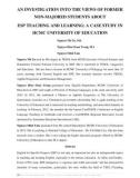 An investigation into the views of former non majored students about ESP teaching and learning: A case study in HCMC University of Education