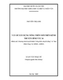 Luận văn Thạc sĩ Báo chí học: Vấn đề xây dựng Nông thôn mới trên kênh truyền hình VTC16