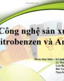 Thuyết trình: Công nghệ sản xuất Nitrobenzen & Anilin