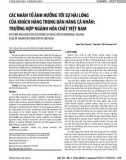 Các nhân tố ảnh hưởng tới sự hài lòng của khách hàng trong bán hàng cá nhân: Trường hợp ngành hóa chất Việt Nam