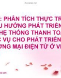 Đề tài: Phân tích thực trạng và xu hướng phát triển của hệ thống thanh toán phục vụ cho phát triển thương mại điện tử ở Việt Nam