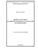 Luận án Tiến sĩ Lâm nghiệp: Nghiên cứu kỹ thuật xác định trữ lượng rừng từ ảnh vệ tinh tại tỉnh Đắk Nông